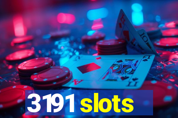 3191 slots